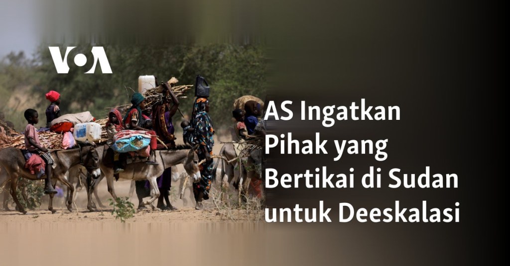 AS Ingatkan Pihak yang Bertikai di Sudan untuk&nbsp;Deeskalasi