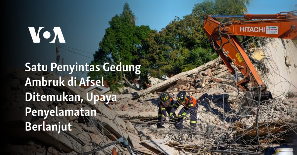 Satu Penyintas Gedung Ambruk di Afsel Ditemukan, Upaya Penyelamatan Berlanjut