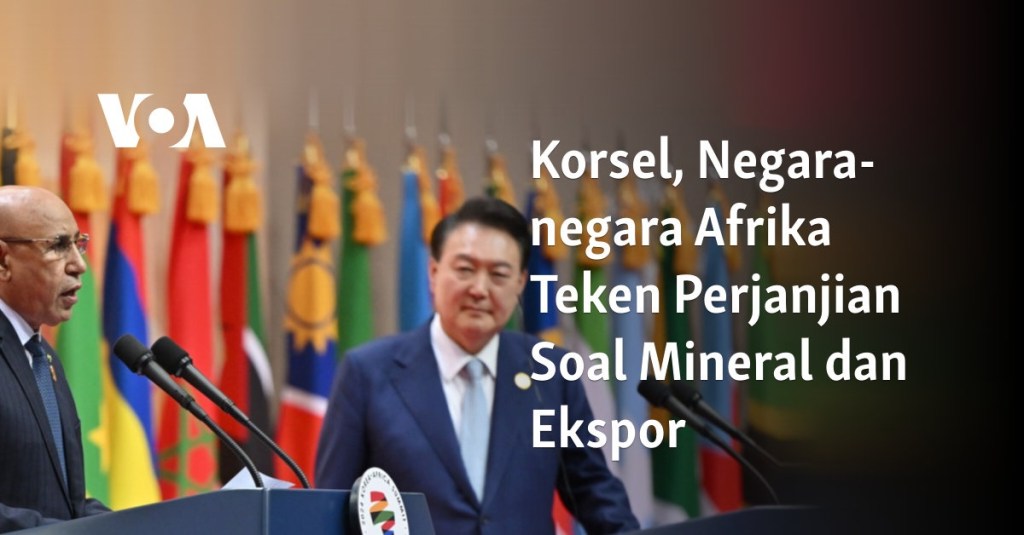 Korsel, Negara-negara Afrika Teken Perjanjian Soal Mineral dan&nbsp;Ekspor
