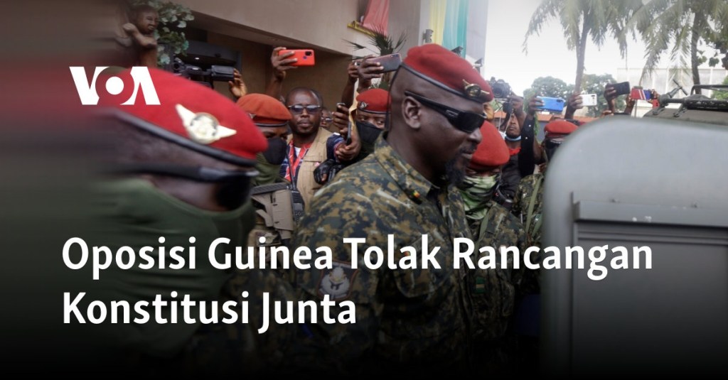 Oposisi Guinea Tolak Rancangan Konstitusi Junta