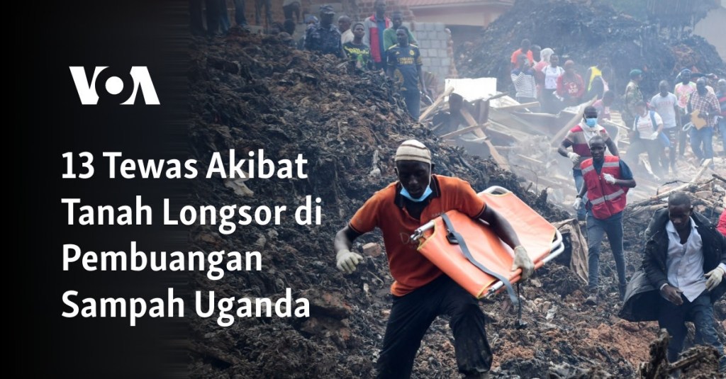 13 Tewas Akibat Tanah Longsor di Pembuangan Sampah Uganda