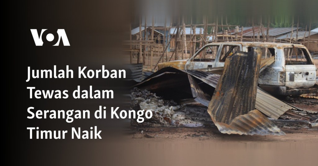 Jumlah Korban Tewas dalam Serangan di Kongo Timur Naik