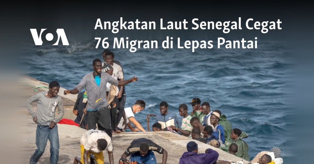 Angkatan Laut Senegal Cegat 76 Migran di Lepas Pantai
