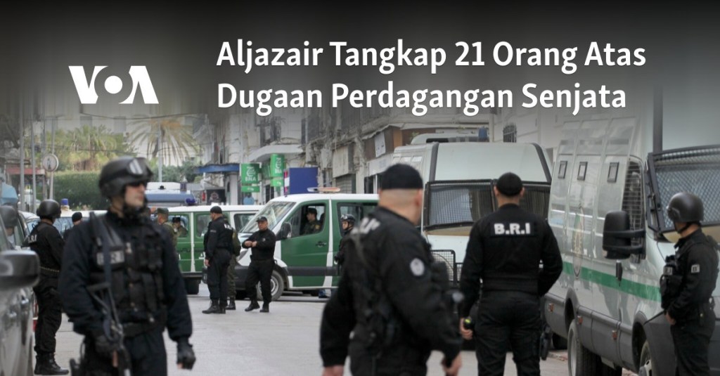 Aljazair Tangkap 21 Orang Atas Dugaan Perdagangan Senjata