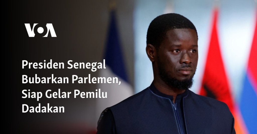 Presiden Senegal Bubarkan Parlemen, Siap Gelar Pemilu Dadakan 